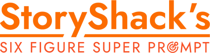 StoryShacks-Six-Figure-Super-Prompt-Review.